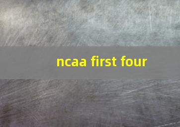 ncaa first four